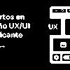 Expertos en Diseño UX/UI en Alicante