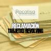 Reclamación Tarjetas Revolving: Recupera el dinero de intereses abusivos en tarjetas revolving.